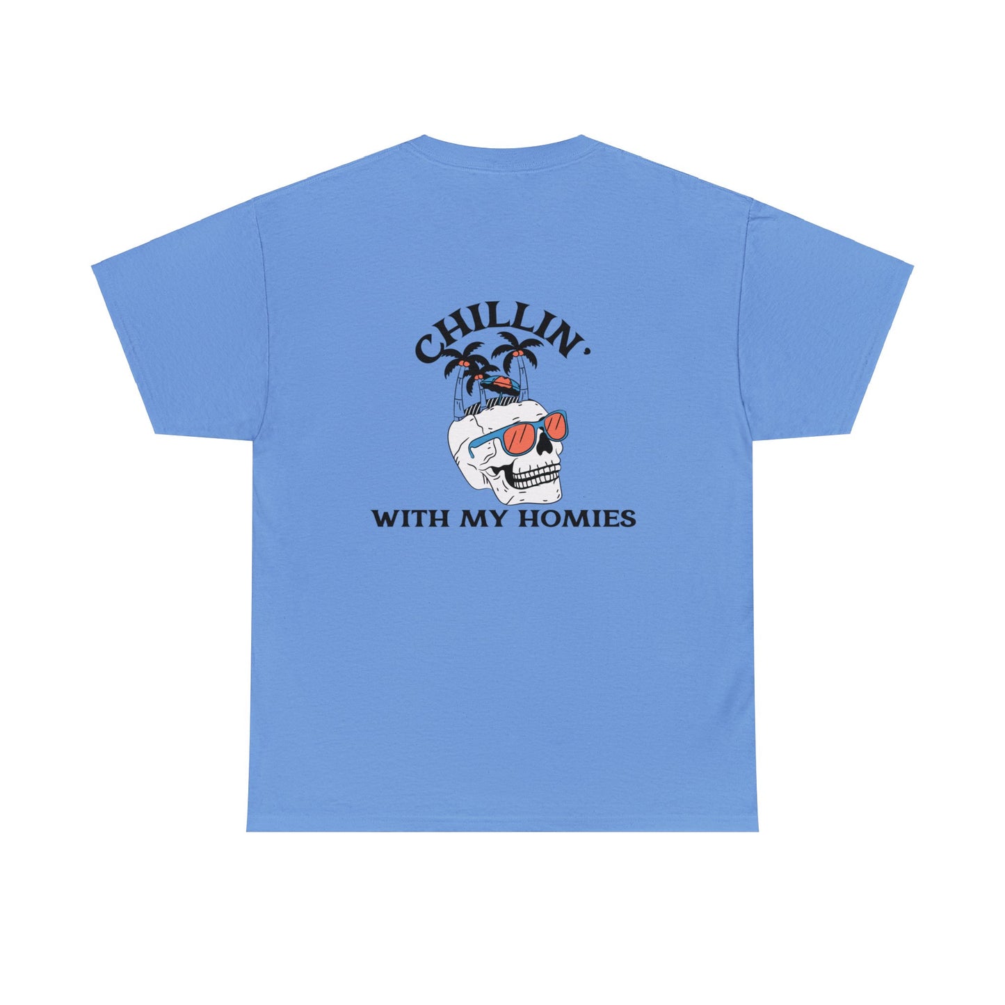 Chillin' With My Homies Tee