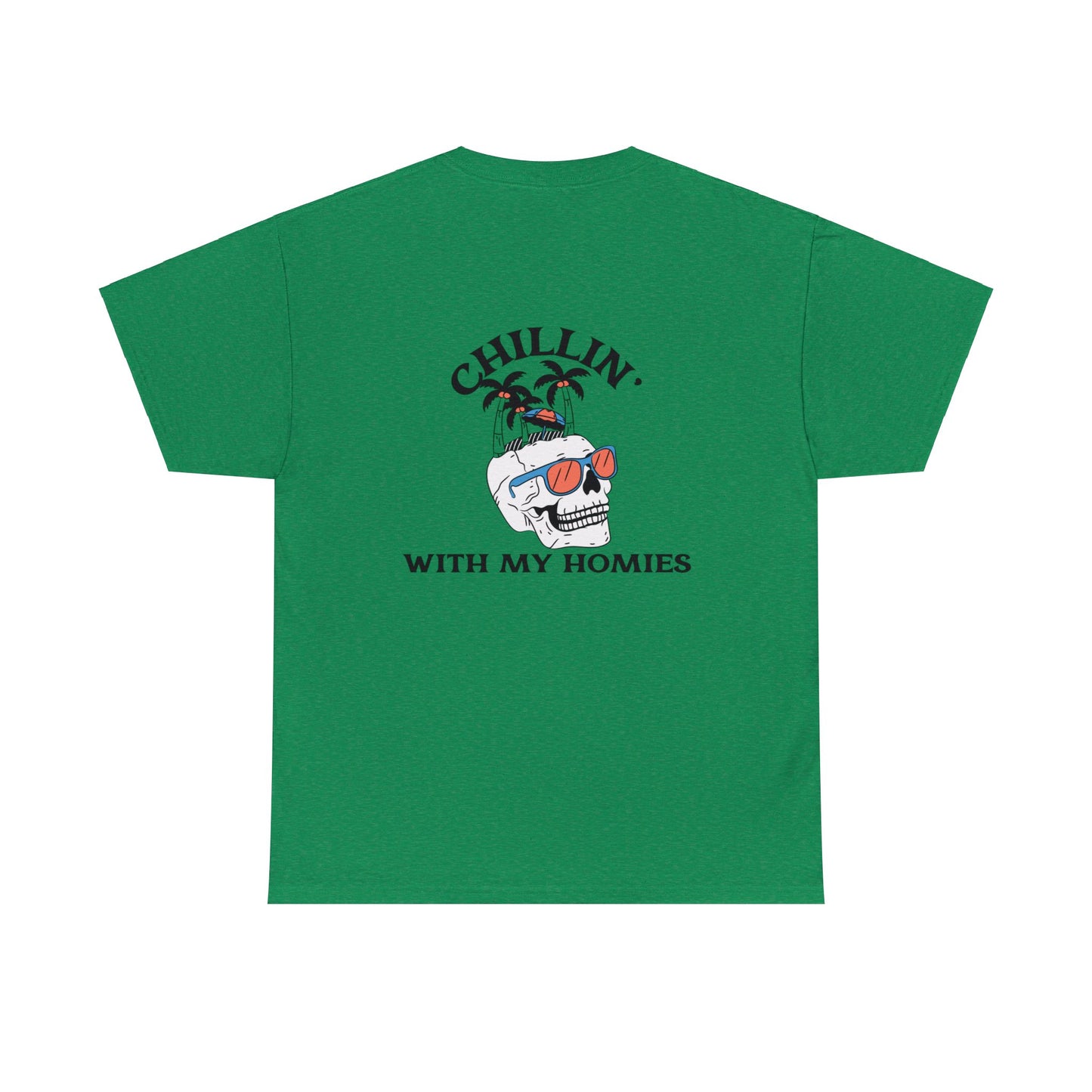 Chillin' With My Homies Tee