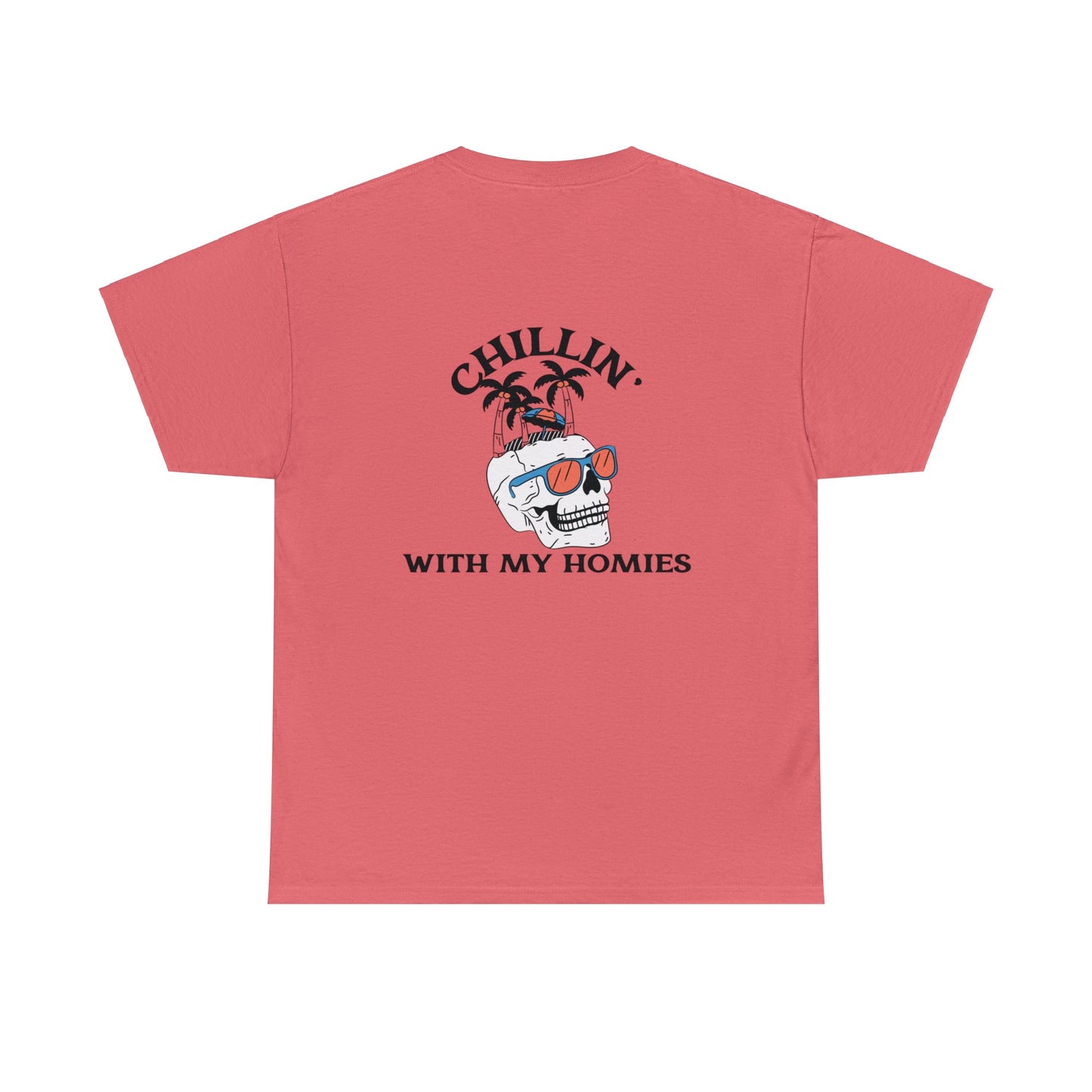 Chillin' With My Homies Tee