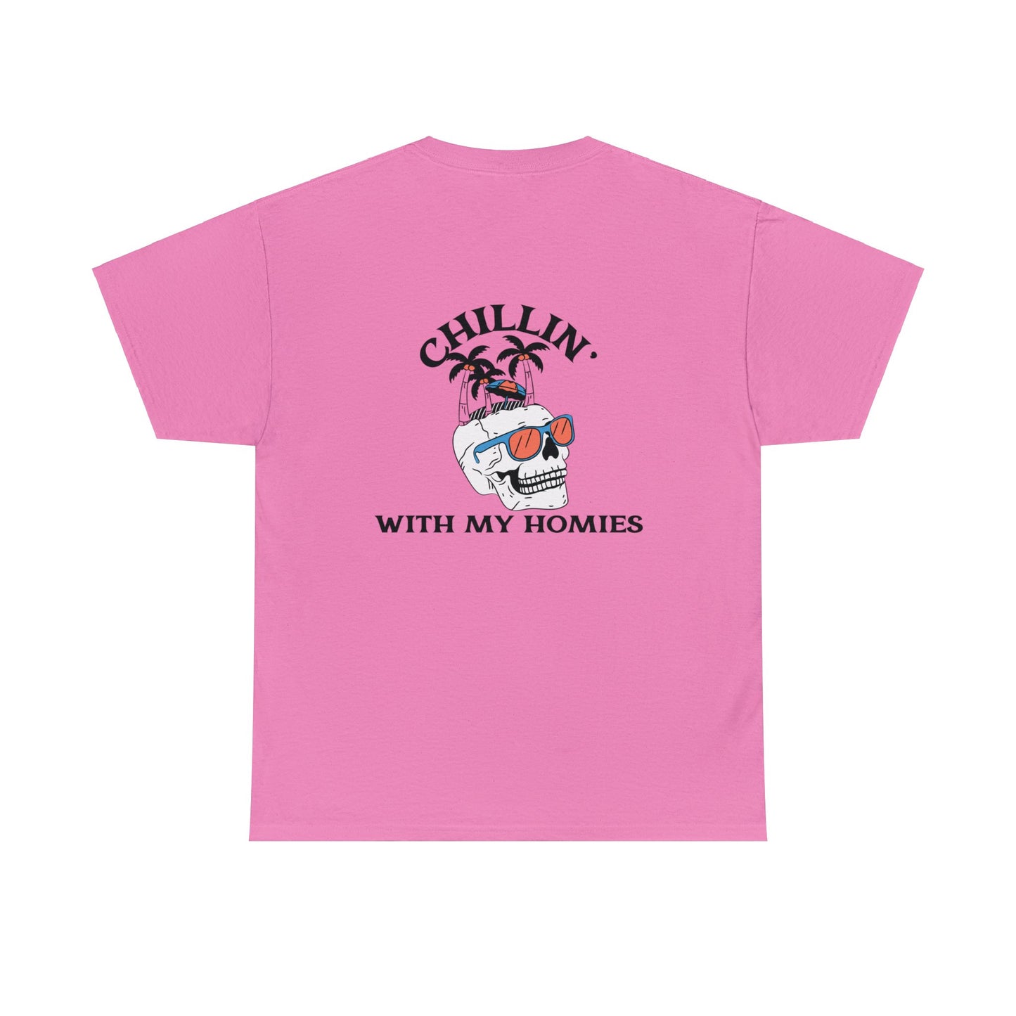 Chillin' With My Homies Tee